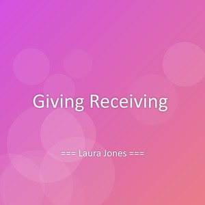 Giving Receiving