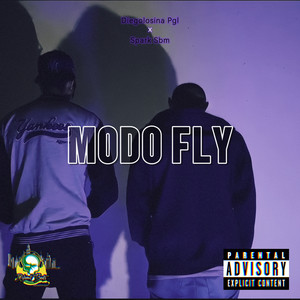 Modo Fly (Original) [Explicit]