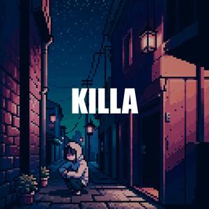 Killa (feat. Leniad DLC) [Explicit]