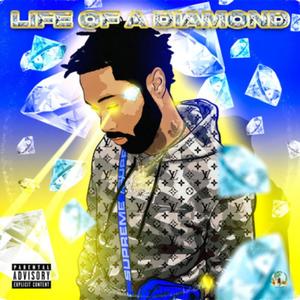 Life Of A Diamond (Explicit)