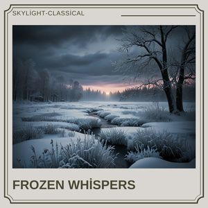 FROZEN WHISPERS