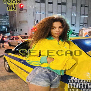 SELEÇAO (YVAN,LN) [Explicit]