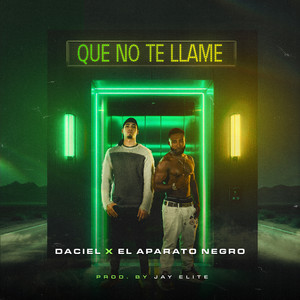 Que No Te Llame (Explicit)