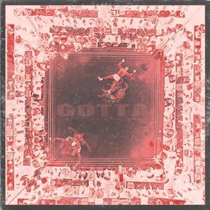 GOTTA (feat. Kham)