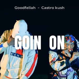 Goin On (Explicit)