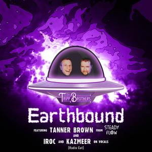 Earthbound (feat. Tanner Brown, I-Roc & Kazmeer) [Explicit]