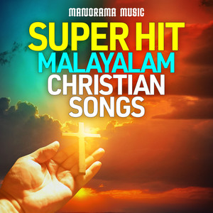 Super Hit Malayalam Christian Songs