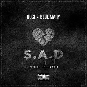 S.A.D(feat. Blue Mary)