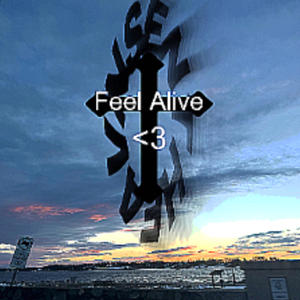 Feel Alive (Explicit)