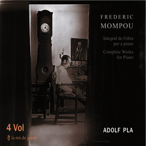 Mompou: Complete Works for Piano