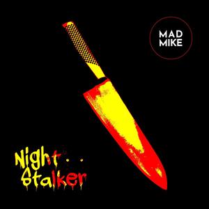MadMike - Night Stalker
