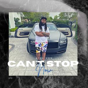 Can't Stop Now (Explicit)