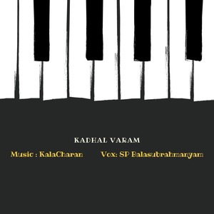 Kadhal Varam (feat. S. P. Balasubrahmanyam)