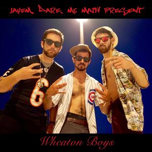 Wheaton Boys(feat. Rizz & MC Math)