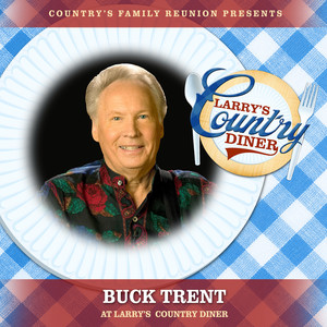 Buck Trent at Larry’s Country Diner (Live / Vol. 1)