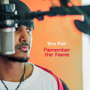 Remember the Name (Explicit)