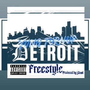 Detroit Freestyle (Explicit)