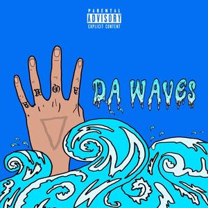 4 Da Waves (Explicit)