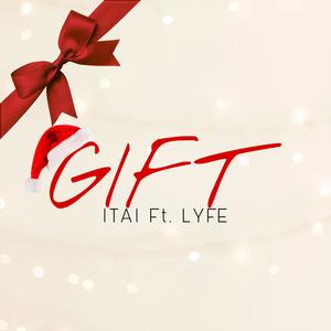 Gift (feat. L.Y.F.E)