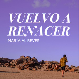 Vuelvo a renacer