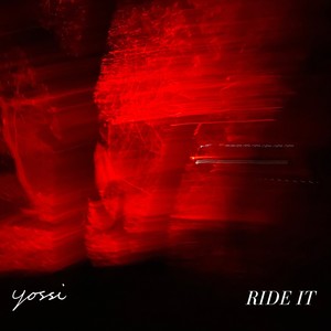 Ride It (Explicit)