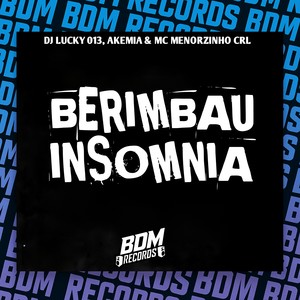 Berimbau Insomnia (Explicit)