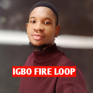 Igbo Fire Loop
