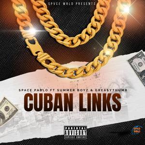 Cuban Links (feat. Summer Boyz & GREA$YTHUMB) (Explicit)