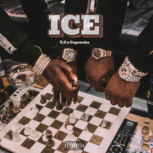 ICE (feat. Capoucho) [Explicit]