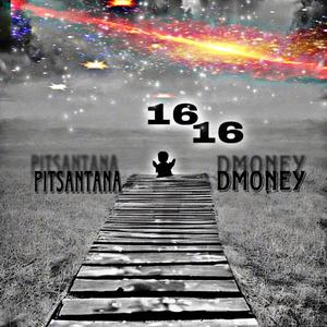 16 (feat. PITSANTANA)