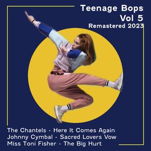 Teenage Bops, Vol. 5 (Remastered 2023)