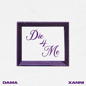 Die 4 Me (Explicit)