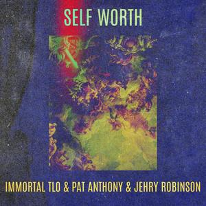 Self Worth (feat. Jehry Robinson) [Explicit]