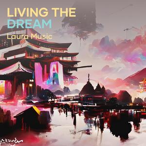 Living the Dream
