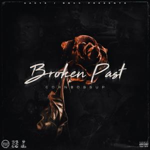 Broken Past (Explicit)