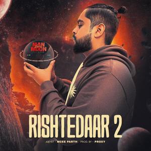 RISHTEDAR 2 (feat. RizzMusic) [Explicit]