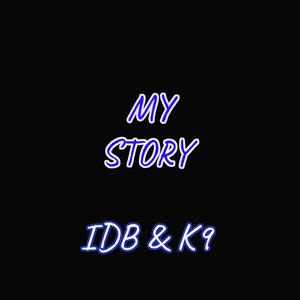 My Story (feat. KEVOTHEK9D)