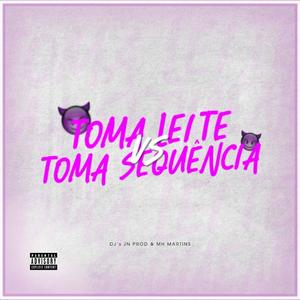 Mtg Toma Leite x Toma Sequência (feat. Mc Menor Do GL & Mc Rb Do Paraiso) (feat. DJ MH MARTINS, Mc Menor Do Gl & Mc Rb Do Paraiso) (Explicit)