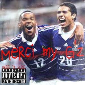 Merci My G'z (Explicit)
