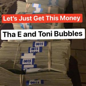 Lets Just Get This Money (feat. Toni Bubbles) (Remix|Explicit)