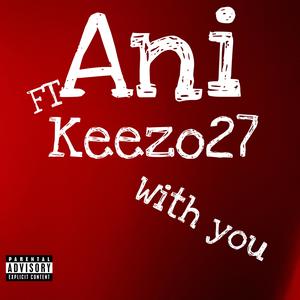 With You (feat. Ani)