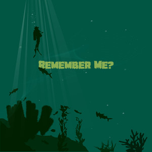 Remember Me?