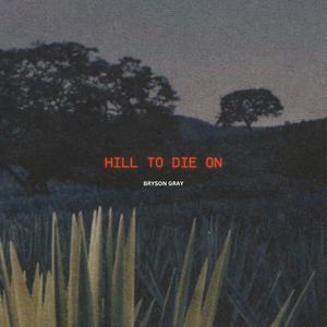 Hill to Die on