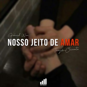 Nosso Jeito de Amar