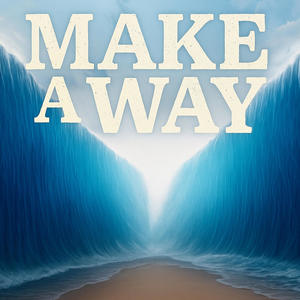 Make a Way!