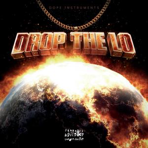 Drop The Lo (Explicit)