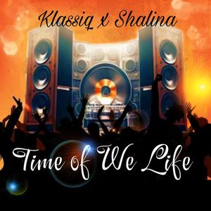 TIME OF WE LIFE (feat. shalina)