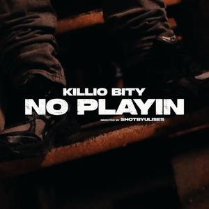 No Playin (Explicit)