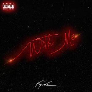 With Me (feat. Yazee) (Explicit)