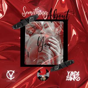 Something About You (feat. Yahda Banko & Reo Remii) [Radio Edit]